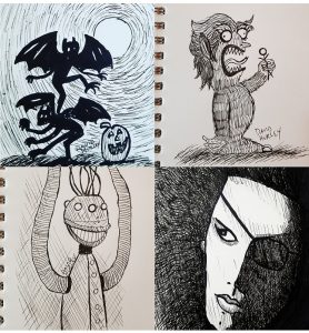 Top Left: My Gargoyle drawing. Top Right: My little monster eating a stick man. Bottom Right: My drawing of Pete Burns of Dead Or Alive celebrating his legacy after his passing. Bottom Left: The Cookie Cutter from Edward Scissorhands.